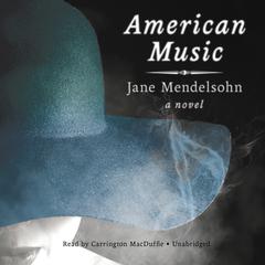 American Music by Jane Mendelsohn audiobook