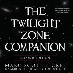 The Twilight Zone Companion, Second Edition by Marc Scott Zicree audiobook