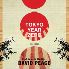Tokyo Year Zero by David Peace audiobook