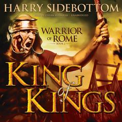 King of Kings by Harry Sidebottom audiobook