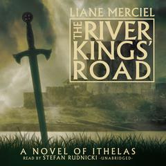 The River Kings’ Road by Liane Merciel audiobook