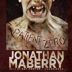 Patient Zero by Jonathan Maberry audiobook