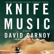 Knife Music by  David Carnoy audiobook