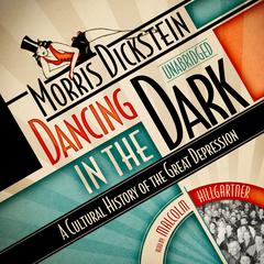 Dancing in the Dark by Morris Dickstein audiobook