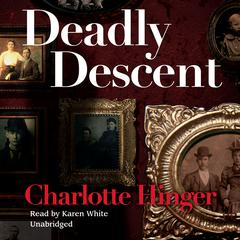 Deadly Descent by Charlotte Hinger audiobook