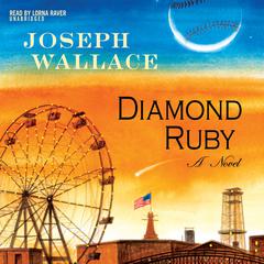 Diamond Ruby by Joseph Wallace audiobook