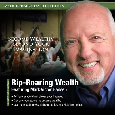 Rip-Roaring Wealth by Made for Success audiobook