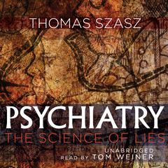 Psychiatry by Thomas Szasz audiobook