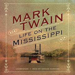 Life on the Mississippi by Mark Twain audiobook