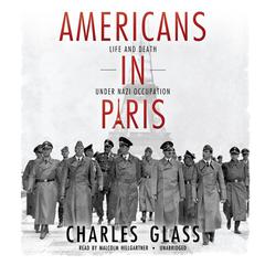 Americans in Paris by Charles Glass audiobook