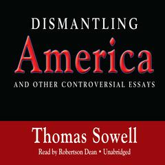 Dismantling America by Thomas Sowell audiobook