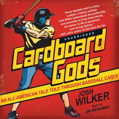 Cardboard Gods by Josh Wilker audiobook