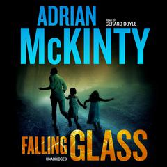 Falling Glass by Adrian McKinty audiobook