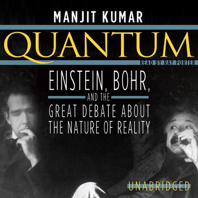Quantum by Manjit Kumar audiobook