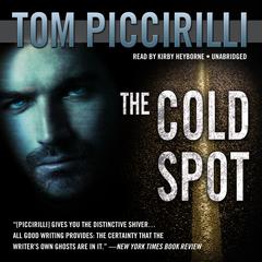 The Cold Spot by Tom Piccirilli audiobook