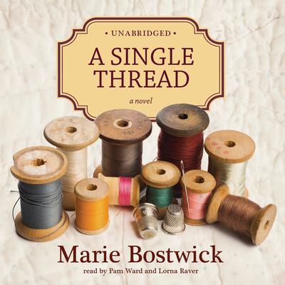 A Single Thread by Marie Bostwick audiobook