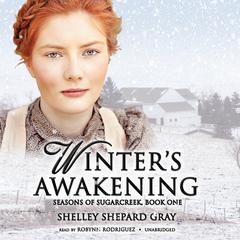 Winter’s Awakening by Shelley Shepard Gray audiobook