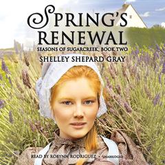 Spring’s Renewal by Shelley Shepard Gray audiobook