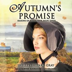 Autumn’s Promise by Shelley Shepard Gray audiobook