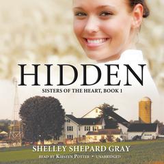 Hidden by Shelley Shepard Gray audiobook