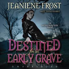 Destined for an Early Grave by Jeaniene Frost audiobook
