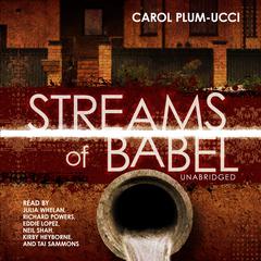 Streams of Babel by Carol Plum-Ucci audiobook