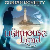 The Lighthouse Land by  Adrian McKinty audiobook