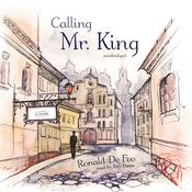 Calling Mr. King by  Ronald De Feo audiobook