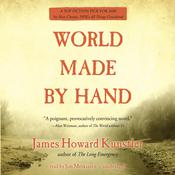 World Made by Hand by  James Howard Kunstler audiobook