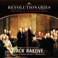 Revolutionaries by Jack N. Rakove audiobook