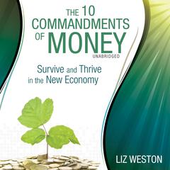 The 10 Commandments of Money by Liz Weston audiobook