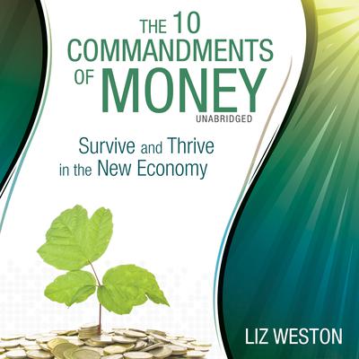 The 10 Commandments of Money by Liz Weston audiobook