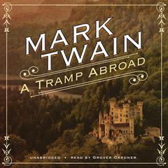 A Tramp Abroad by Mark Twain audiobook