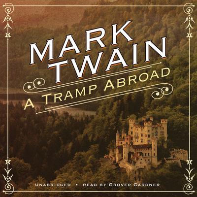 A Tramp Abroad by Mark Twain audiobook