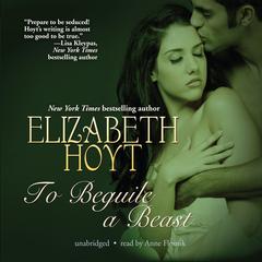 To Beguile a Beast by Elizabeth Hoyt audiobook