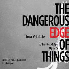 The Dangerous Edge of Things by Tina Whittle audiobook