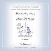 Drinking with Miss Dutchie by  Ed Breslin audiobook