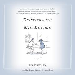 Drinking with Miss Dutchie by Ed Breslin audiobook