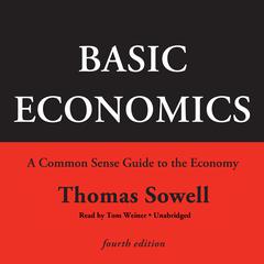 Basic Economics, Fourth Edition by Thomas Sowell audiobook