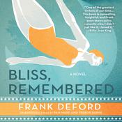 Bliss, Remembered by  Frank Deford audiobook