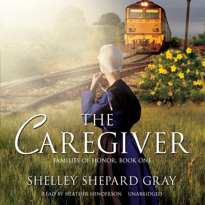 The Caregiver by Shelley Shepard Gray audiobook