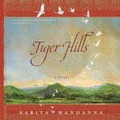 Tiger Hills by  Sarita Mandanna audiobook