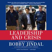 Leadership and Crisis by  Bobby Jindal audiobook