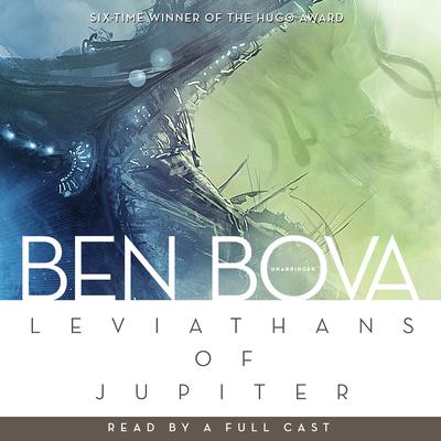 Leviathans of Jupiter by Ben Bova audiobook