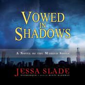 Vowed in Shadows by  Jessa Slade audiobook