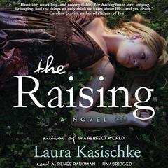 The Raising by Laura Kasischke audiobook