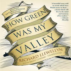 How Green Was My Valley by Richard Llewellyn audiobook