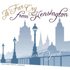 A Far Cry from Kensington by Muriel Spark audiobook