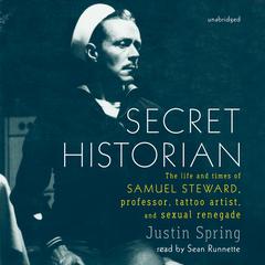 Secret Historian by Justin Spring audiobook