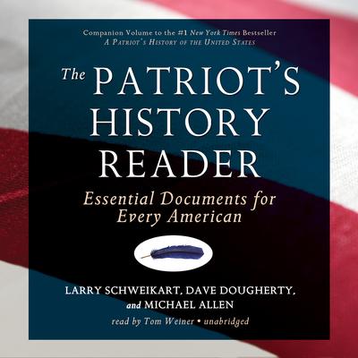 The Patriot’s History Reader by Larry Schweikart audiobook